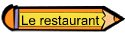Le restaurant