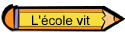 L'cole vit